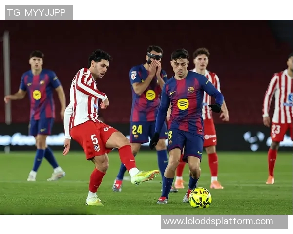 德甲激战热刺逆转马竞补时绝杀引爆全场激情瞬间分析